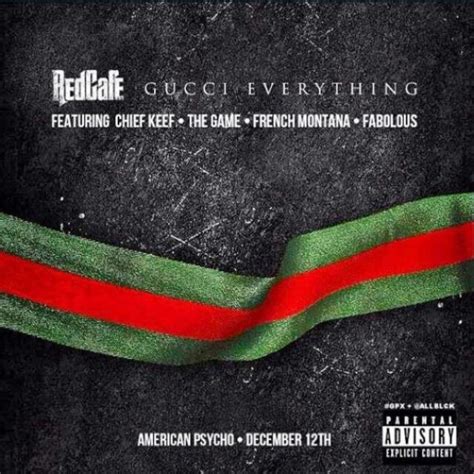 gucci everything red cafe|Gucci Everything (feat. Chief Keef, French Montana, Fabolous, .